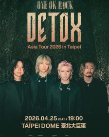 ONE OK ROCK《DETOX》亞洲巡演4/25登臺北大巨蛋開唱創日本專場新紀錄