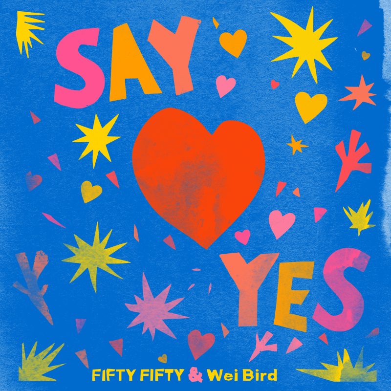 FIFTY FIFTY攜手韋禮安打造告白曲〈Say Yes〉｜雙語旋律交織甜度極致浪漫 3